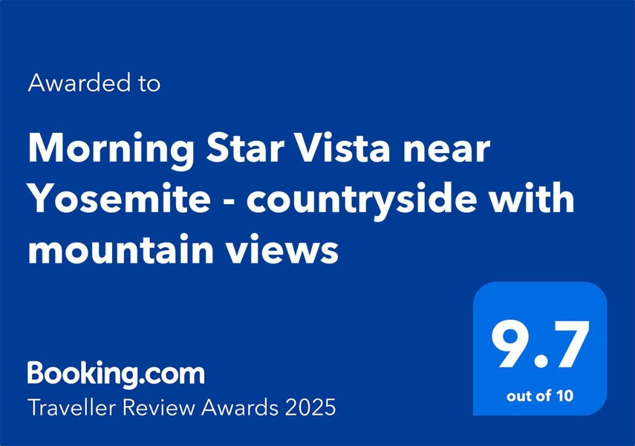 Morning Star Vista Near Yosemite - Countryside With Mountain Views Mariposa Exterior foto